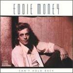 Eddie Money : Can't Hold Back